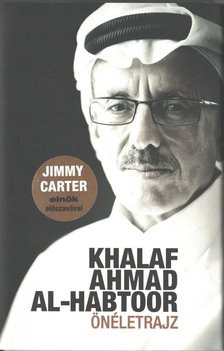 Khalaf Ahmad Al-Habtoor - Önéletrajz [antikvár]