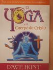 Dave Hunt - El Yoga y el Cuerpo de Cristo [antikvár]