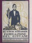 Dr. Tóth Tihamér - Formazione del giovane [antikvár]
