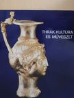 Ivan Venedikov - Thrák kultúra és művészet [antikvár]