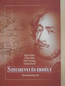 Csetri Elek - Széchenyi és Erdély (dedikált példány) [antikvár]