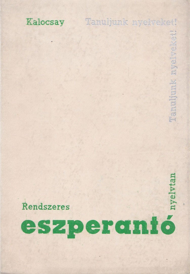 Kalocsay Kálmán - Rendszeres eszperantó nyelvtan [antikvár]