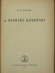K. D. Usinszkij - A nevelés kérdései [antikvár]