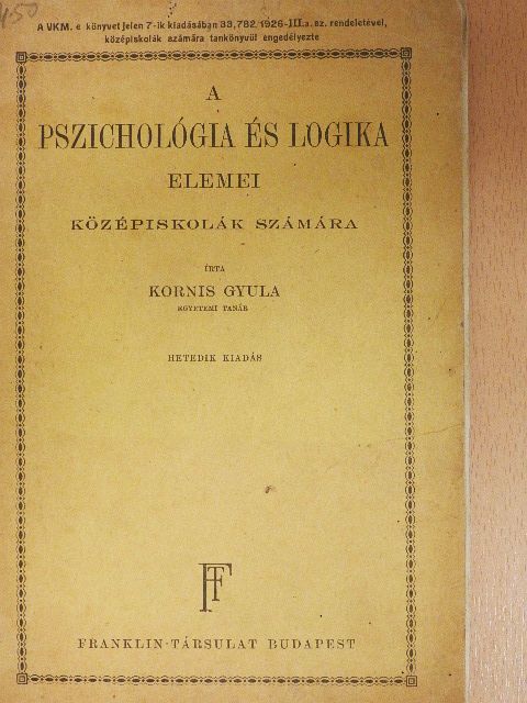 Kornis Gyula - A pszichológia és logika elemei [antikvár]