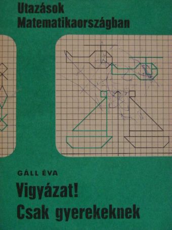 Gáll Éva - Vigyázat! Csak gyerekeknek [antikvár]