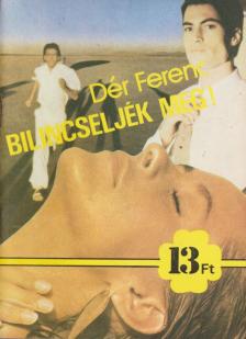 DÉR FERENC - Bilincseljék meg! [antikvár]