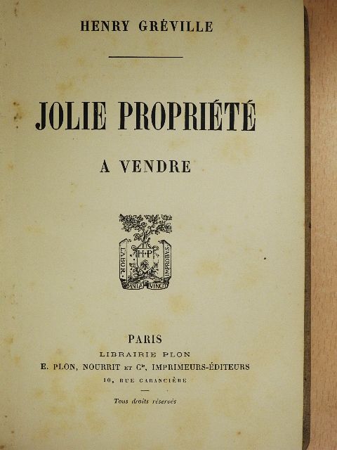 Henry Gréville - Jolie propriété a vendre [antikvár]