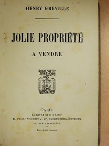 Henry Gréville - Jolie propriété a vendre [antikvár]