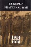 György Markó, Mária Schmidt - Europe's Fraternal War 1914-1918 [antikvár]