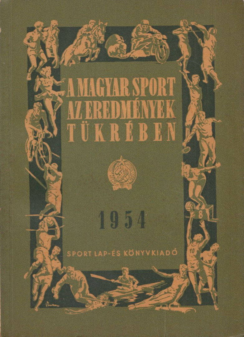 Dr. Földes Éva - A magyar sport az eredmények tükrében 1954 [antikvár]