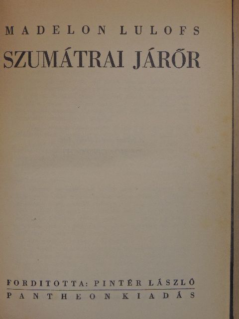 Madelon Lulofs - Szumátrai járőr [antikvár]