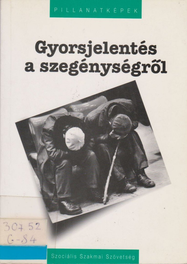 Czike Klára - Gyorsjelentés a szegénységről [antikvár]