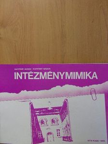 Kapitány Ágnes - Intézménymimika [antikvár]