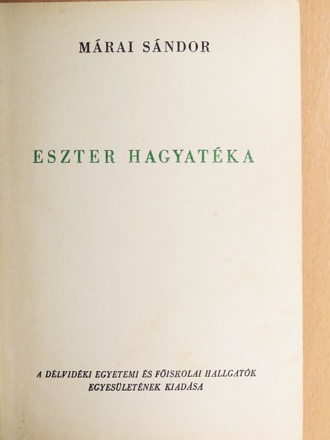 Márai Sándor - Eszter hagyatéka/Déli szél [antikvár]