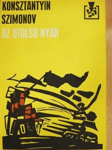 Konsztantyin Szimonov - Az utolsó nyár [antikvár]