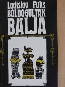Ladislav Fuks - Boldogultak bálja [antikvár]