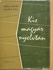 Rácz Endre - Kis Magyar Nyelvtan [antikvár]