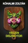 Kőhalmi Zoltán - Vegán disznótor