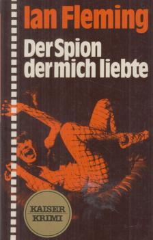 Ian Fleming - Der Spion der mich liebte [antikvár]