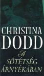 Christina Dodd - A sötétség árnyékában [antikvár]