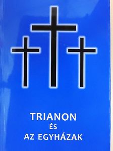 Bánkuti Gábor - Trianon és az egyházak [antikvár]