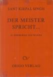 SANT KIRPAL SINGH - Der Meister spricht... II. [antikvár]