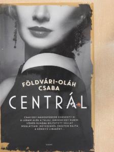 Földvári-Oláh Csaba - Centrál [antikvár]