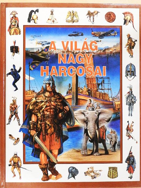 Kész Barnabás - A világ nagy harcosai [antikvár]