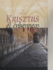 Halász Piusz - Krisztus él énbennem [antikvár]