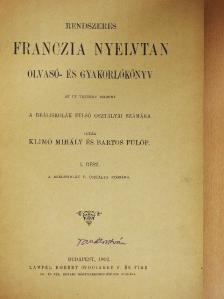Bartos Fülöp - Rendszeres franczia nyelvtan olvasó- és gyakorlókönyv I-II. [antikvár]