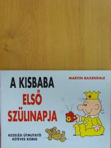 Martin Baxendale - A kisbaba első szülinapja [antikvár]