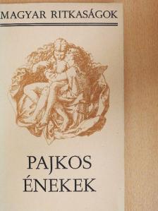 Balassi Bálint - Pajkos énekek [antikvár]