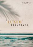 OLTVÁNYI TAMÁS - A luxus szentélyei
