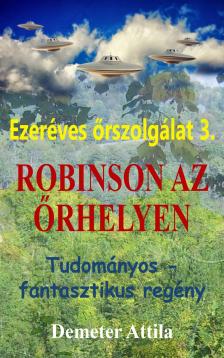 Demeter Attila - Robinson az őrhelyen [eKönyv: epub, mobi]
