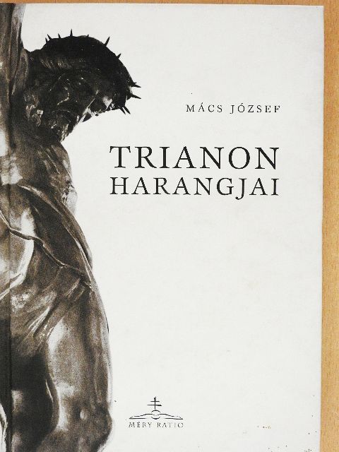 Mács József - Trianon harangjai [antikvár]