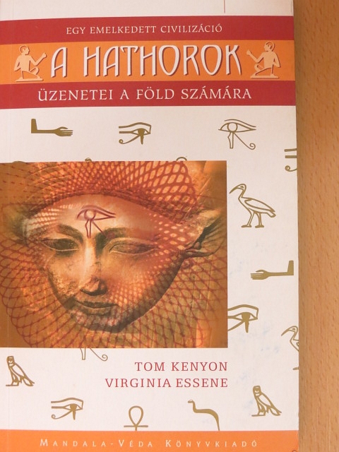 Tom Kenyon - A hathorok [antikvár]