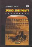 Kertész Judit - Spanyol nyelvkönyv kezdőknek I-II. [antikvár]