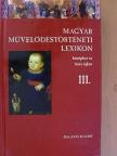 Almási Tibor - Magyar Művelődéstörténeti Lexikon III. [antikvár]