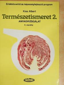 Kiss Albert - Természetismeret 2. [antikvár]