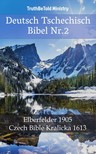 Joern Andre Halseth, John Nelson Darby, TruthBeTold Ministry - Deutsch Tschechisch Bibel Nr.2 [eKönyv: epub, mobi]