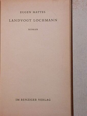 Eugen Mattes - Landvogt Lochmann [antikvár]