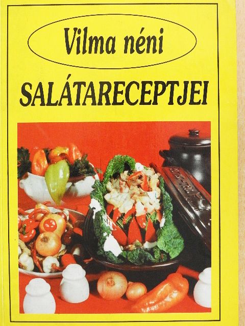 Vilma néni salátareceptjei [antikvár]