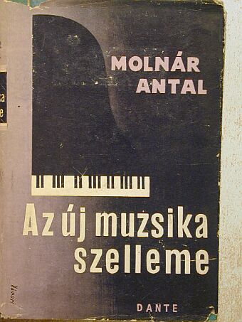Molnár Antal - Az új muzsika szelleme [antikvár]
