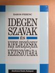 Bakos Ferenc - Idegen szavak és kifejezések kéziszótára [antikvár]