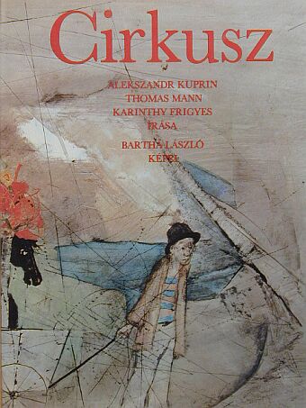Alekszandr Kuprin - Cirkusz [antikvár]