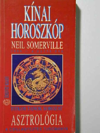 Neil Somerville - Asztrológia - Kínai horoszkóp 1994 [antikvár]