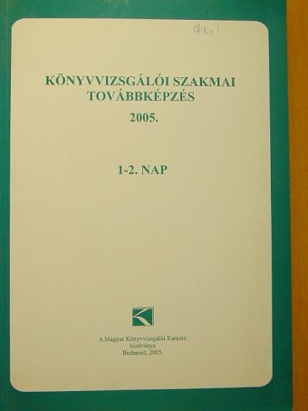 Könyvvizsgálói szakmai továbbképzés 2005. [antikvár]