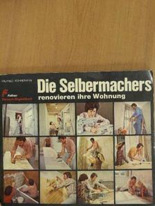 Wilfried Köhnemann - Die Selbermachers renovieren ihre Wohnung [antikvár]