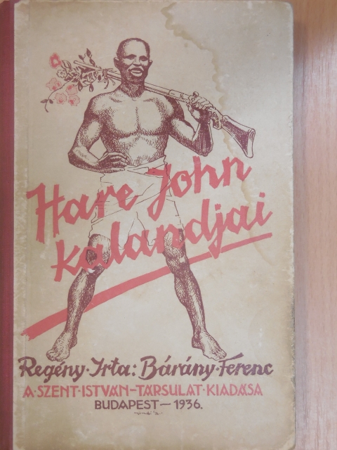 Bárány Ferenc - Hare John kalandjai [antikvár]
