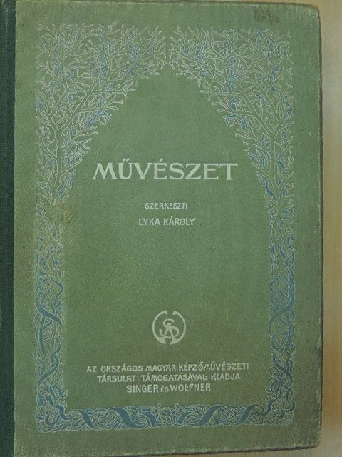 Alexander Bernát - Művészet 1903/1-6. [antikvár]
